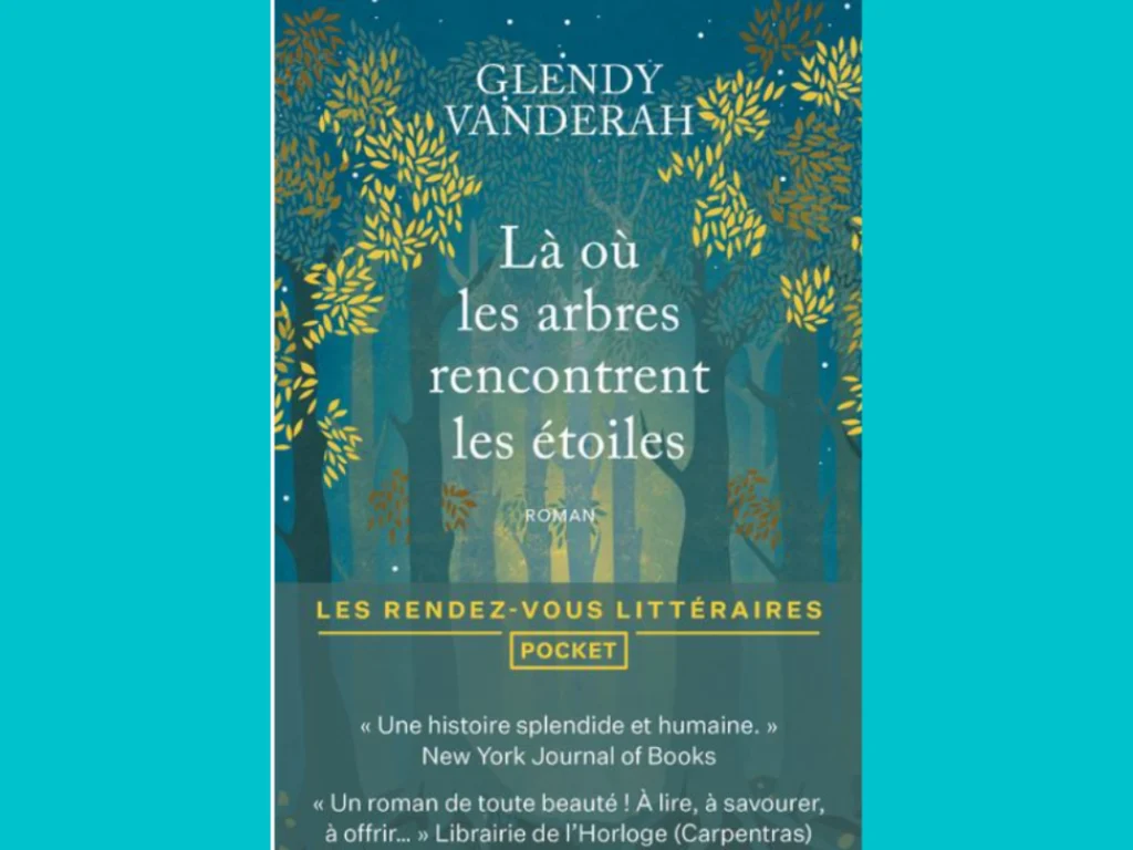  Là où les arbres rencontrent les étoiles. Glendy Vanderah
